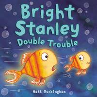Book Cover for Bright Stanley : Double Trouble by Matt Buckingham