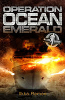 Book Cover for Operation Ocean Emerald by Ilkka Remes