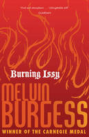 Book Cover for Burning Issy by Melvin Burgess