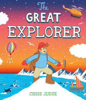 Book Cover for The Great Explorer by Chris Judge