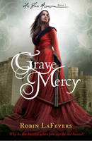 Book Cover for Grave Mercy by Robin LaFevers