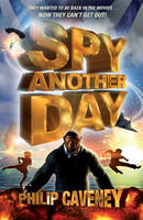 Book Cover for Spy Another Day by Philip Caveney