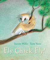 Book Cover for Fly, Chick, Fly! by Jeanne Willis