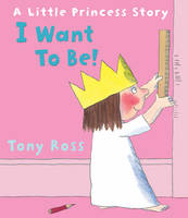 Book Cover for I Want to Be! by Tony Ross