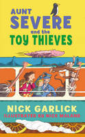 Book Cover for Aunt Severe and the Toy Thieves by Nick Garlick