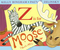 Book Cover for Z is for Moose by Kelly L. Bingham