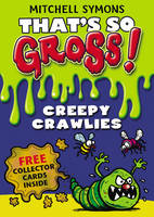 Book Cover for That's So Gross! Creepy Crawlies by Mitchell Symons