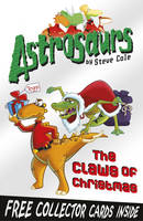 Book Cover for Astrosaurs : The Claws of Christmas by Steve Cole