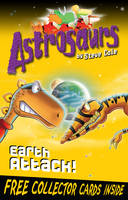 Book Cover for Astrosaurs: Earth Attack! by Steve Cole