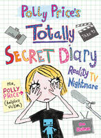 Book Cover for Polly Price's Totally Secret Diary: Reality TV Nightmare (My Totally Secret Diary) by Dee Shulman