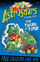 Book Cover for Astrosaurs : The Twist of Time by Steve Cole