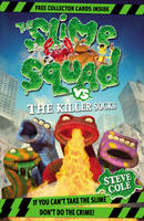 Book Cover for Slime Squad vs the Killer Socks by Steve Cole