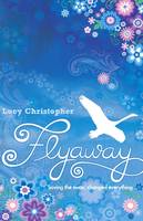 Book Cover for Flyaway by Lucy Christopher