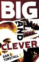 Book Cover for Big and Clever by Dan Tunstall