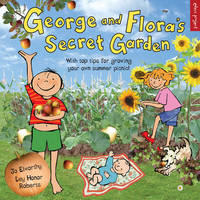 Book Cover for George and Flora's Secret Garden by Joanna Elizabeth Elworthy