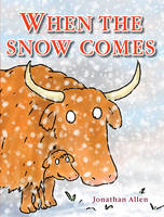 Book Cover for When the Snow Comes by Jonathan Allen