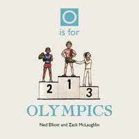 Book Cover for O is for Olympics by Ned Elliott