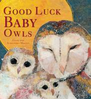 Book Cover for Good Luck Baby Owls by Giles Milton, Alexandra Milton