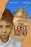 Book Cover for The Lost King by Ursula Jones