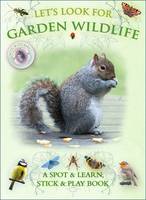 Book Cover for Let's Look for Garden Wildlife by Caz Buckingham, Andrea Pinnington