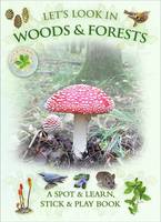Book Cover for Let's Look in Woods & Forests by Caz Buckingham, Andrea Pinnington