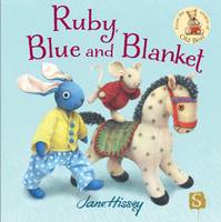 Book Cover for Ruby, Blue and Blanket by Jane Hissey