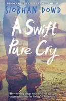 Book Cover for A Swift Pure Cry by Siobhan Dowd