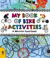 Book Cover for My Book of Bike Activities A Wheelie Good Book by Catherine Bruzzone