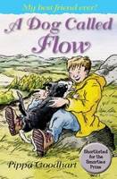 Book Cover for A Dog Called Flow by Pippa Goodhart