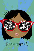 Book Cover for Dara Palmer's Major Drama by Emma Shevah