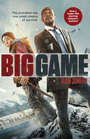 Book Cover for Big Game Movie Tie-in by Dan Smith