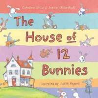 Book Cover for The House of 12 Bunnies by Caroline Stills, Sarcia Stills-Blott