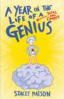 Book Cover for A Year in the Life of a Total and Complete Genius by Stacey Matson