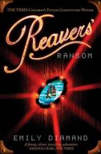 Book Cover for Reavers' Ransom by Emily Diamand