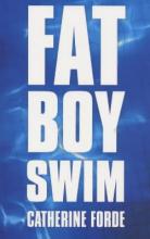 Book Cover for Fat Boy Swim by Catherine Forde