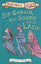 Book Cover for Sir Gawain, His Squire and His Lady by Gerald Morris