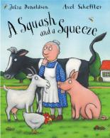 Book Cover for Squash And A Squeeze by Julia Donaldson