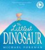 Book Cover for The Littlest Dinosaur by Michael Foreman