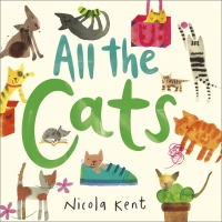 Book Cover for All the Cats by Nicola Kent