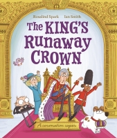 Book Cover for The King's Runaway Crown: A coronation caper by Rosalind Spark