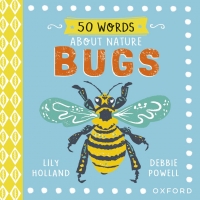 Book Cover for 50 Words about Nature: Bugs by Lily Holland