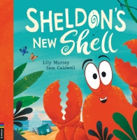 Book Cover for Sheldon's New Shell by Lily Murray