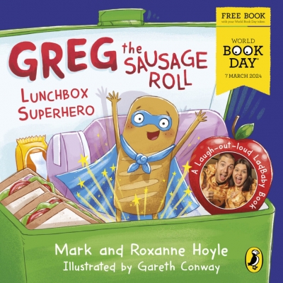 Greg the Sausage Roll: Lunchbox Superhero: World Book Day 2024