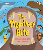 Book Cover for The Mightiest Bite by Howard Calvert