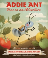 Book Cover for Addie Ant Goes on an Adventure by Maren Morris, Karina Argow