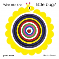 Book Cover for Who Ate the Little Bug? by Hector Dexet