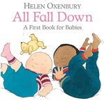 Book Cover for All Fall Down - A First Book for Babies by Helen Oxenbury