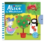 Book Cover for Little Alice Busy Alice in Wonderland by Christelle Ruth