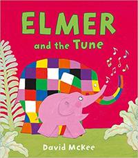 Book Cover for Elmer and the Tune by David McKee
