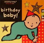 Book Cover for Amazing Baby: Birthday Baby! by Emily Hawkins